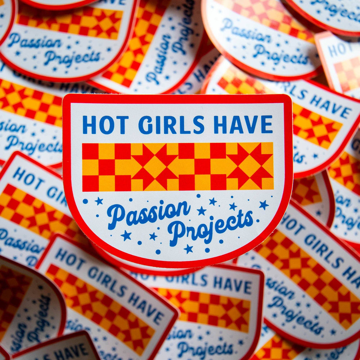 Hot Girls Have Passion Projects Vinyl Sticker